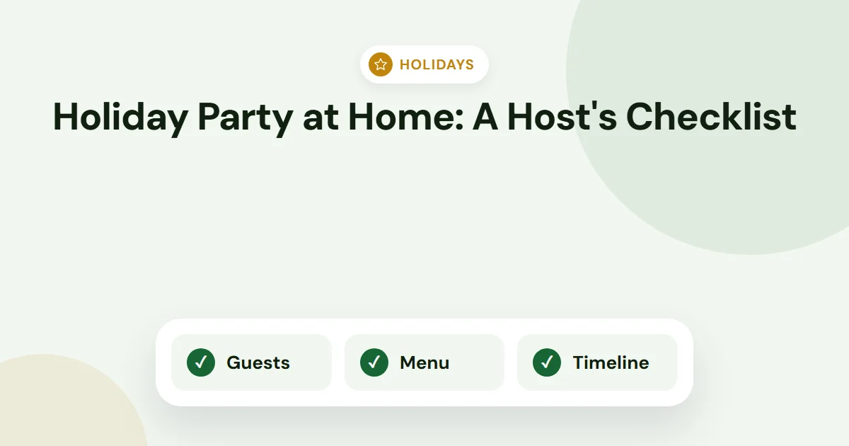 Holiday Party at Home: A Host’s Checklist